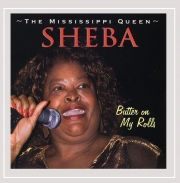 Sheba 'The Mississippi Queen' - Butter On My Roll (2009)