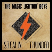 The Magic Lightnin' Boys - Stealin' Thunder (2016)