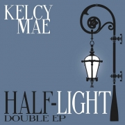 Kelcy Mae - Half-Light (2014)