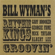 Bill Wyman's Rhythm Kings - Groovin' (2000)