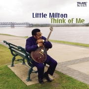 Little Milton - Think Of Me (2005)