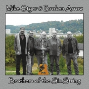Mike Styer & Broken Arrow - Brothers of the Six String (2013)