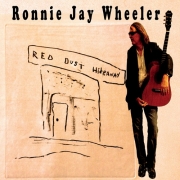 Ronnie Jay Wheeler - Red Dust Hideaway (2013)