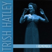 Trish Hatley - I Remember (2010)