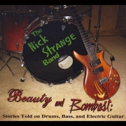 The Nick Strange Band - Beauty and Bombast (2013)