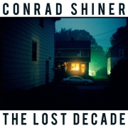 Conrad Shiner - The Lost Decade (2013)