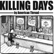 American Thread - Killing Days (2013)