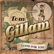 Tom Gillam - Good for You (2012)