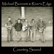 Michael Bonnett & River's Edge - Country Sound (2015)