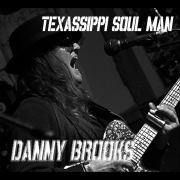 Danny Brooks - Texassippi Soul Man (2012)