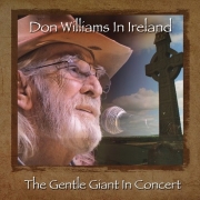 Don Williams - Don Williams in Ireland: The Gentle Giant in Concert (2016)
