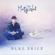 Matty T.Wall - Blue Skies (2016)