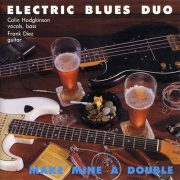 Electric Blues Duo - Make Mine A Double (1989)