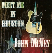 John McVey - Meet Me In Houston (2013)