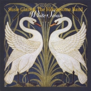 Susie Glaze & the Hilonesome Band - White Swan (2013)