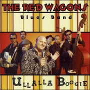 The Red Wagons Blues Band - Ullalla Boogie (2004)