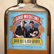 David Holt & Josh Goforth - Good Medicine (2016)