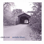 Cletis Carr - Sedalia Blues (2016)
