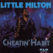 Little Milton - Cheatin' Habit (1996)