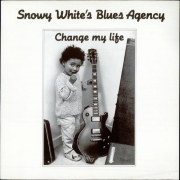 Snowy White's Blues Agency - Change My Life (1989)