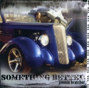 Jimmie Bratcher - Something Better (2003)