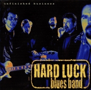 Hard Luck Blues Band - Unfinished Business (2001)