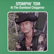 Stompin' Tom Connors - At The Gumboot Clogeroo (1977)