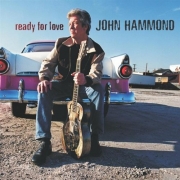 John Hammond - Ready For Love (2003)