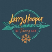 Larry Hooper - No Turning Back (2016)