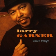 Larry Garner - Baton Rouge (1999) Lossless