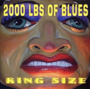 2000 Lbs Of Blues - King Size (feat.Junior Watson, Kirk Fletcher) (2002)
