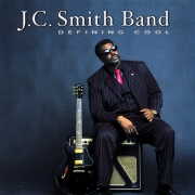 J. C. Smith Band - Defining Cool (2009)