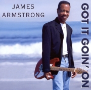 James Armstrong - Got It Goin' On (2000)