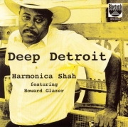 Harmonica Shah - Deep Detroit (2000)