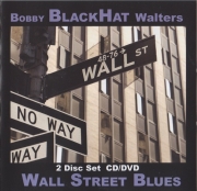 Bobby BlackHat Walters - Wall Street Blues (2009)