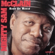 Mighty Sam McClain - Keep On Movin' (1995)