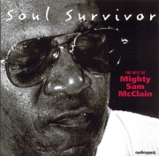 Mighty Sam McClain - Soul Survivor: The Best of Mighty Sam McClain (1999)