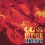 CG & The Hammer - Blues Heaven (2006)