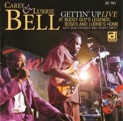 Carey & Lurrie Bell - Gettin' Up: Live At Buddy Guy's Legends, Rosa's And Lurrie's Home (2007)