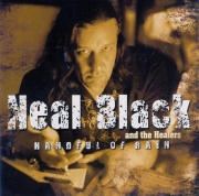Neal Black & The Healers - Handful Of Rain (2007)