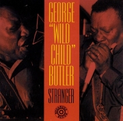 George "Wild Child" Butler ‎– Stranger (1994)