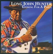 Long John Hunter - Looking For A Party (2008)