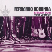 Fernando Noronha & Black Soul - Meet Yourself (2010)