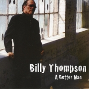 Billy Thompson - A Better Man (2012)