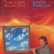 Steve Fowler - The Last Blue Sky (1991)