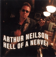 Arthur Neilson - Hell Of A Nerve (2006)