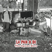 La Pair O De - The Cajuns Here (2016)