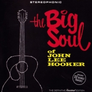 John Lee Hooker - The Big Soul of John Lee Hooker (Reissue, Remastered) (1963/2016)