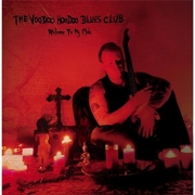 The Voodoo Hoodoo Blues Club - Welcome to My Club (2016)
