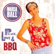 Marcia Ball - Peace, Love & BBQ (2008)